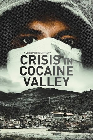 watch Crisis in Cocaine Valley