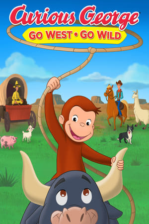 Curious George: Go West, Go Wild watch Curious George: Go West, Go Wild