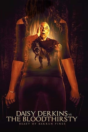 Daisy Derkins vs. The Bloodthirsty Beast of Barren Pines! watch Daisy Derkins vs. The Bloodthirsty Beast of Barren Pines!