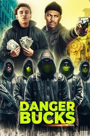 watch Danger Bucks