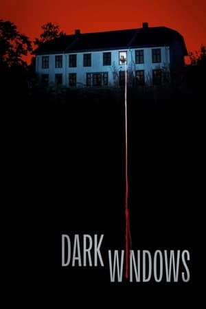 watch Dark Windows