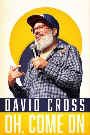 David Cross: Oh Come On watch David Cross: Oh Come On