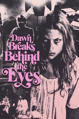 Dawn Breaks Behind the Eyes watch Dawn Breaks Behind the Eyes