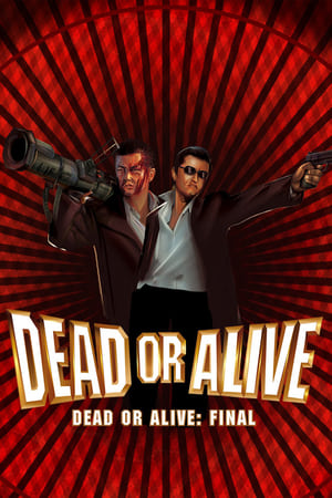 Dead or Alive: Final watch Dead or Alive: Final