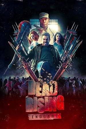 Dead Rising: Endgame watch Dead Rising: Endgame