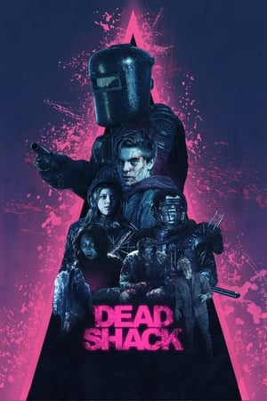 Dead Shack watch Dead Shack