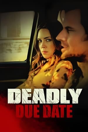 Deadly Due Date watch Deadly Due Date