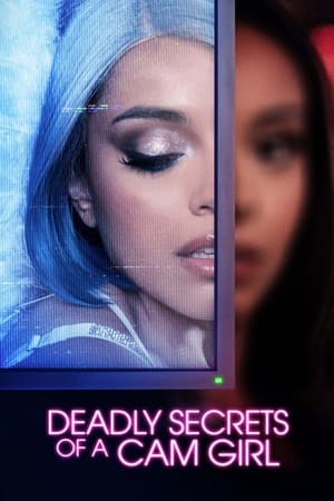 watch Deadly Secrets of a Cam Girl