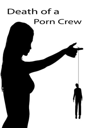 Death of a Porn Crew watch Death of a Porn Crew