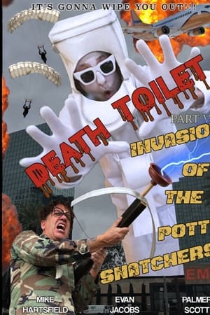 Death Toilet 5: Invasion of the Potty Snatchers watch Death Toilet 5: Invasion of the Potty Snatchers