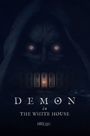 Demon in the White House watch Demon in the White House