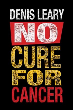 watch Denis Leary: No Cure for Cancer