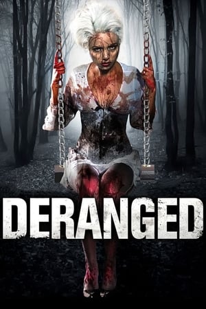 watch Deranged