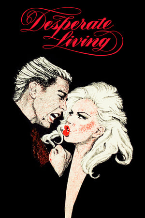 Desperate Living watch Desperate Living