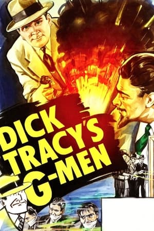 Dick Tracy's G-Men watch Dick Tracy's G-Men