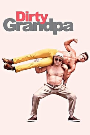 Dirty Grandpa watch Dirty Grandpa