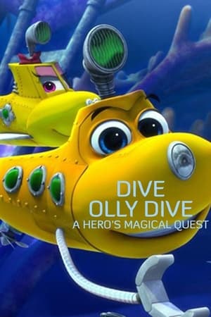 watch Dive Olly Dive: A Hero's Magical Quest