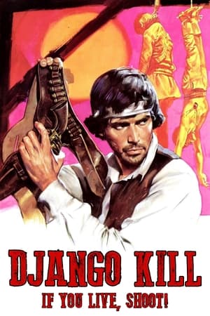 watch Django Kill... If You Live, Shoot!
