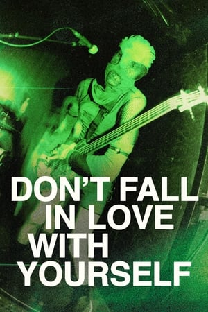watch Don't Fall in Love with Yourself