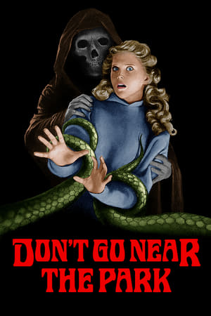 Don't Go Near the Park watch Don't Go Near the Park