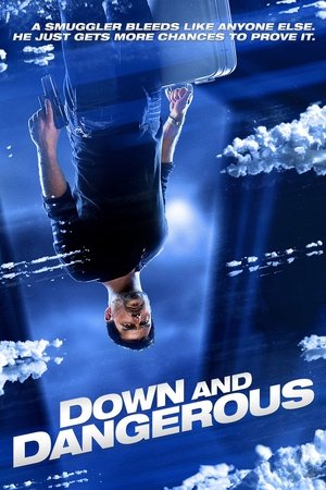 Down and Dangerous watch Down and Dangerous