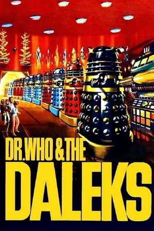 Dr. Who and the Daleks watch Dr. Who and the Daleks