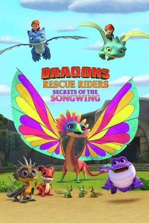 Dragons: Rescue Riders: Secrets of the Songwing watch Dragons: Rescue Riders: Secrets of the Songwing