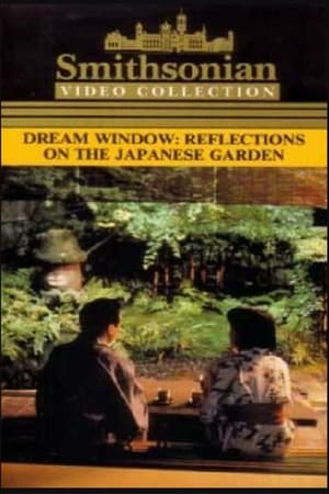 Dream Window: Reflections on the Japanese Garden watch Dream Window: Reflections on the Japanese Garden