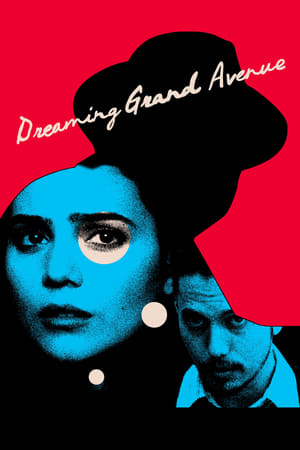 Dreaming Grand Avenue watch Dreaming Grand Avenue