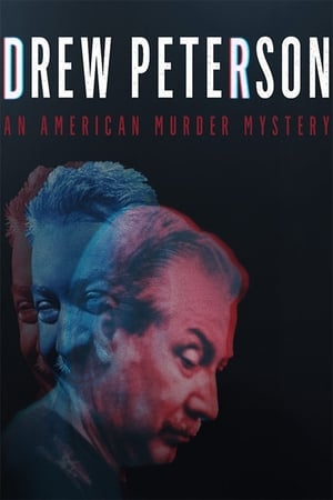watch Drew Peterson: An American Murder Mystery