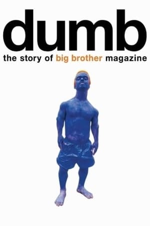 watch Dumb: The Story of Big Brother Magazine