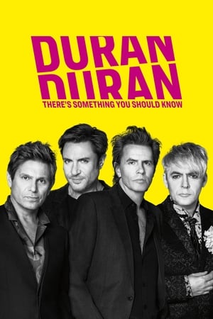 Duran Duran: There's Something You Should Know watch Duran Duran: There's Something You Should Know