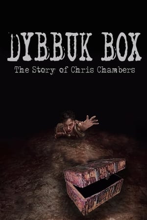 Dybbuk Box: True Story of Chris Chambers watch Dybbuk Box: True Story of Chris Chambers