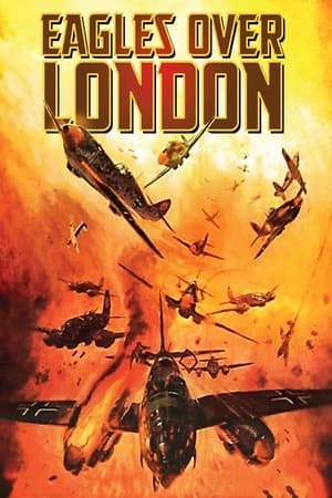 watch Eagles Over London