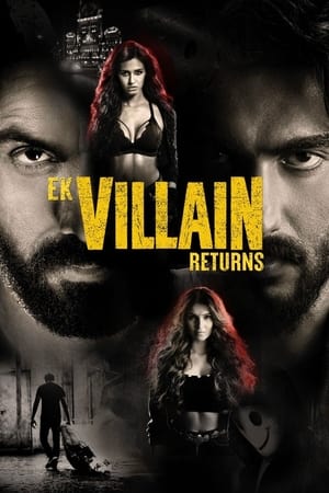 Ek Villain Returns watch Ek Villain Returns
