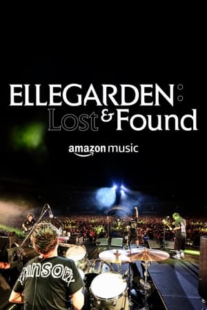 watch ELLEGARDEN: Lost & Found