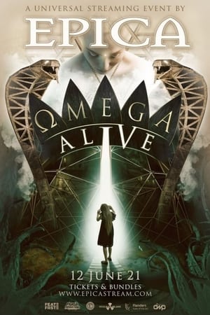 Epica - ΩMEGA ALIVE’ – A Universal Streaming Event by EPICA watch Epica - ΩMEGA ALIVE’ – A Universal Streaming Event by EPICA