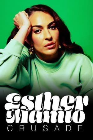 watch Esther Manito: Crusade