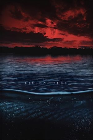 Eternal Bond watch Eternal Bond