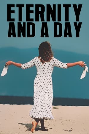 Eternity and a Day watch Eternity and a Day