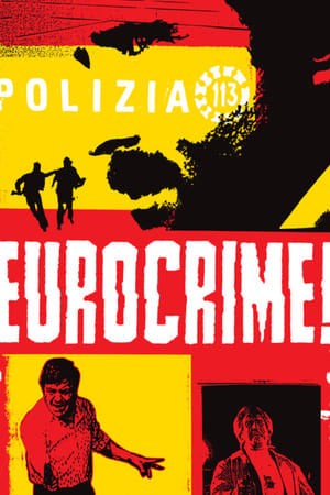 watch Eurocrime! The Italian Cop and Gangster Films That Ruled the '70s