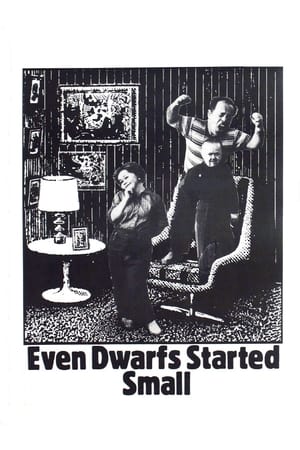 watch Even Dwarfs Started Small