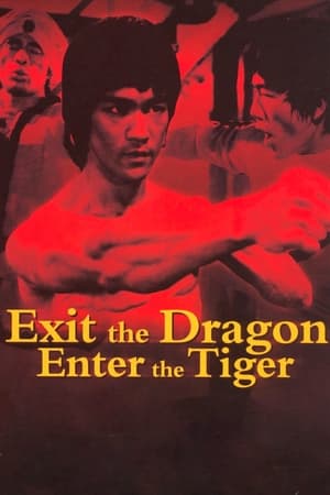 watch Exit the Dragon, Enter the Tiger