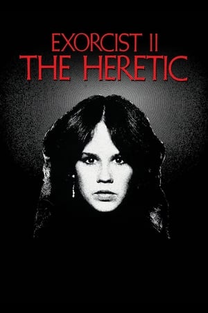 Exorcist II: The Heretic watch Exorcist II: The Heretic