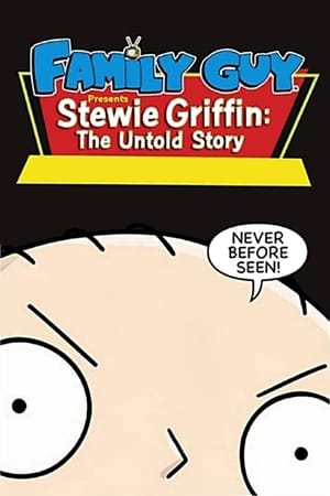 Family Guy Presents... Stewie Griffin: The Untold Story watch Family Guy Presents... Stewie Griffin: The Untold Story