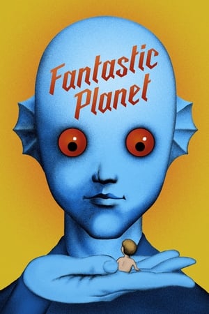 Fantastic Planet watch Fantastic Planet