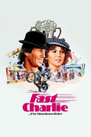 Fast Charlie... the Moonbeam Rider watch Fast Charlie... the Moonbeam Rider