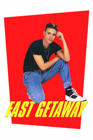 Fast Getaway watch Fast Getaway