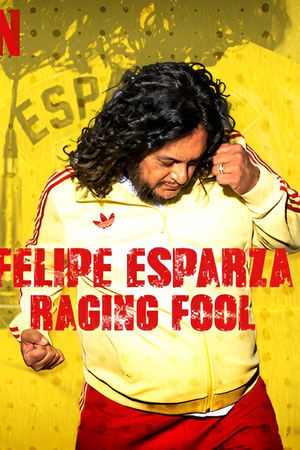 Felipe Esparza: Raging Fool watch Felipe Esparza: Raging Fool