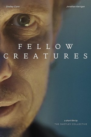 watch Fellow Creatures